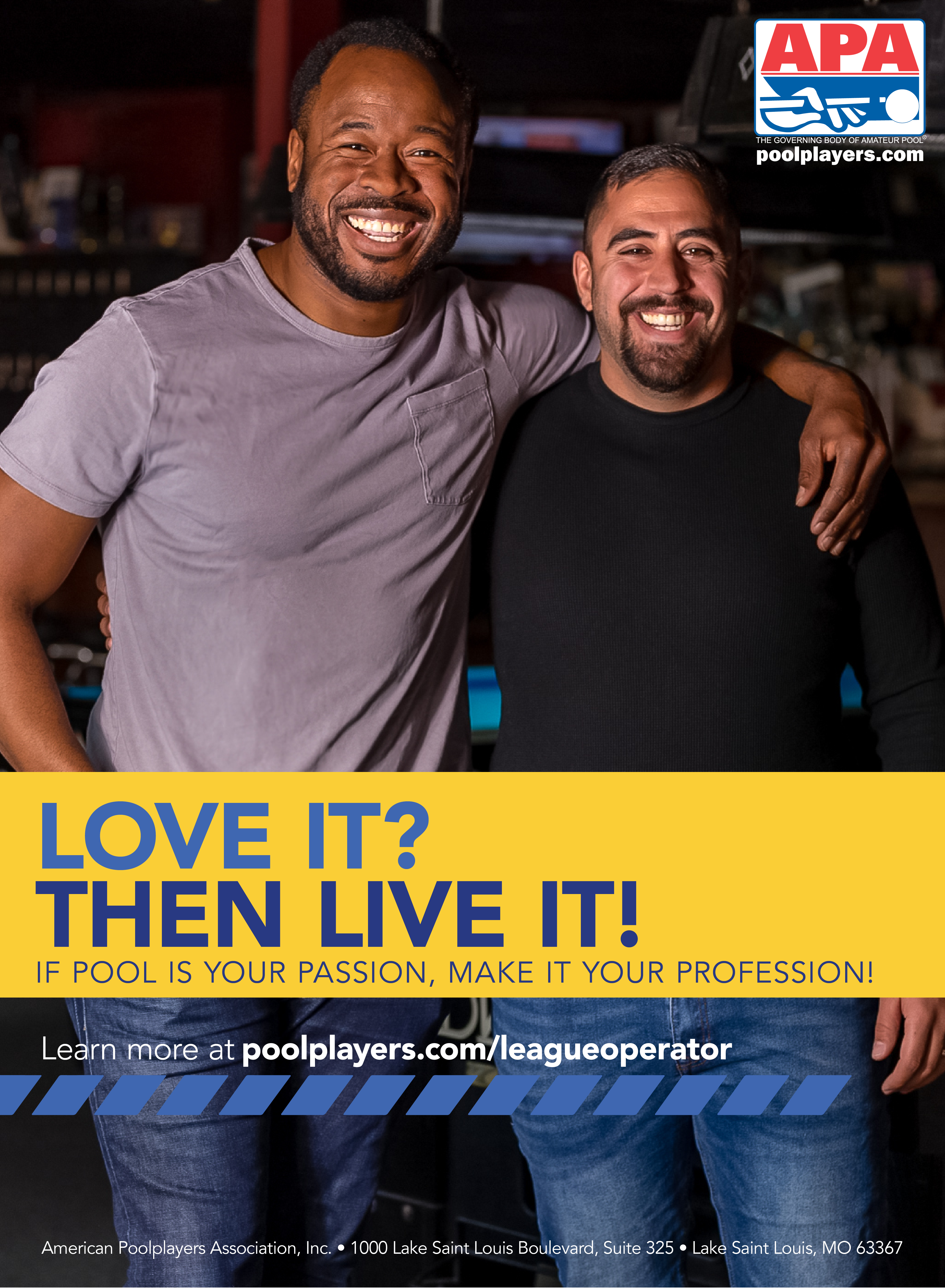 Love it? Then Live it! If pool is your passion, make it your profession!,,Learn more at ￼,American Poolplayers Associ...